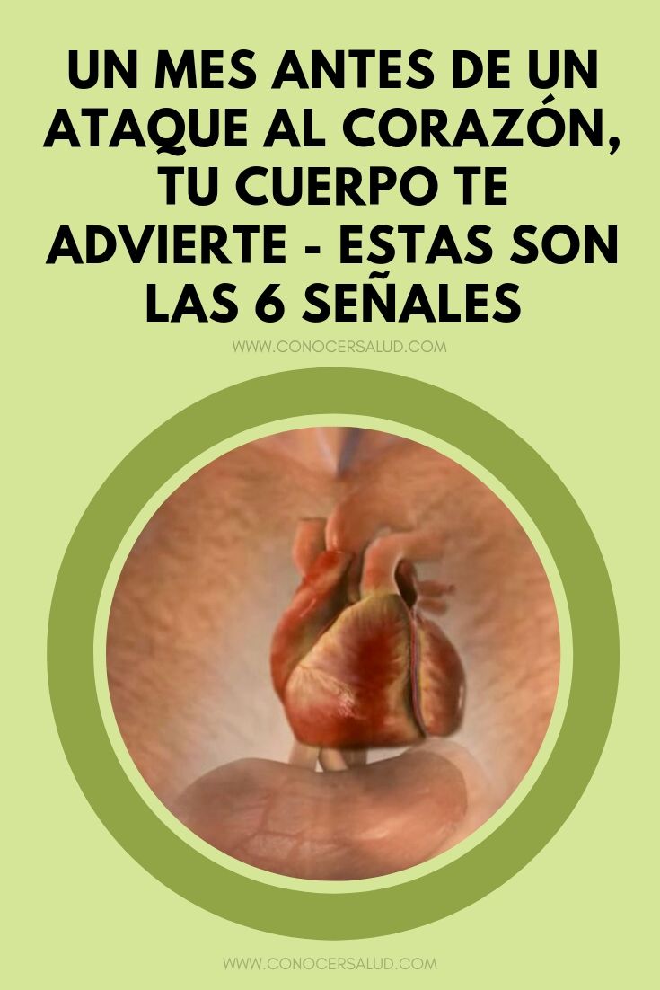 Un Mes Antes De Un Ataque Al Corazón Tu Cuerpo Te Advierte Estas Son Las 6 Señales Conocer