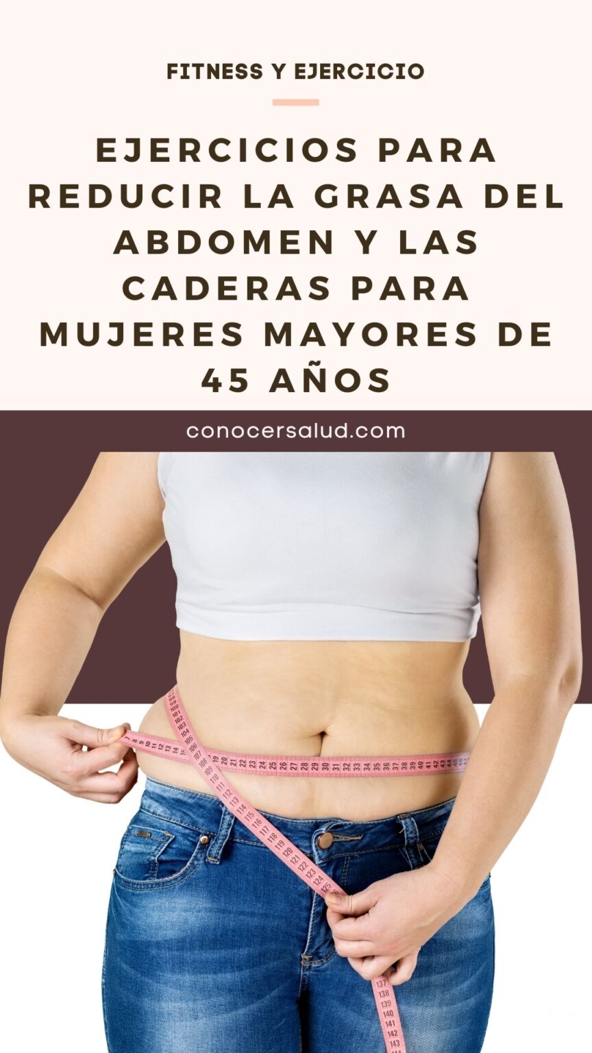 Ejercicios Para Reducir La Grasa Del Abdomen Y Las Caderas Para Mujeres