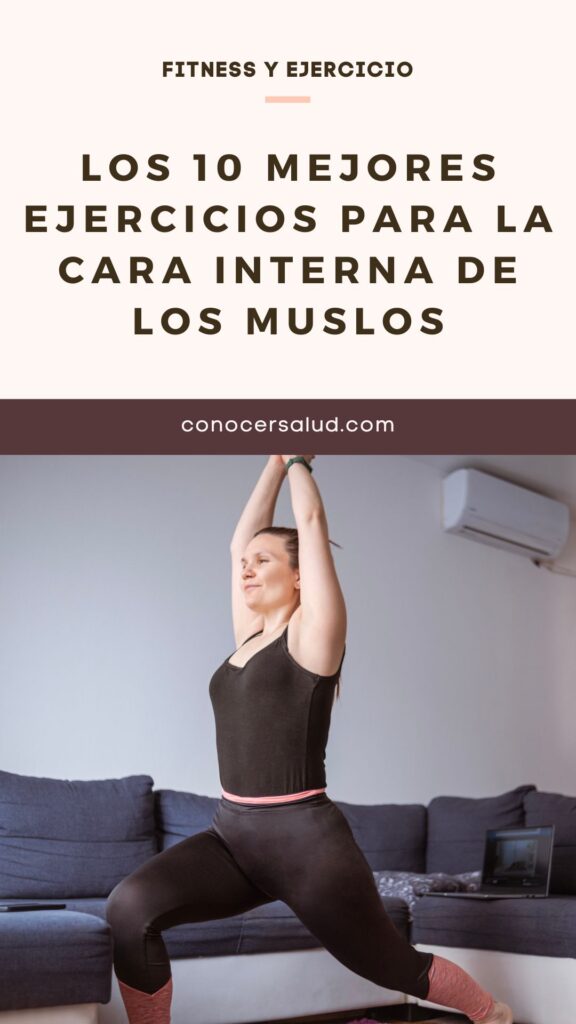 Los 10 Mejores Ejercicios Para La Cara Interna De Los Muslos