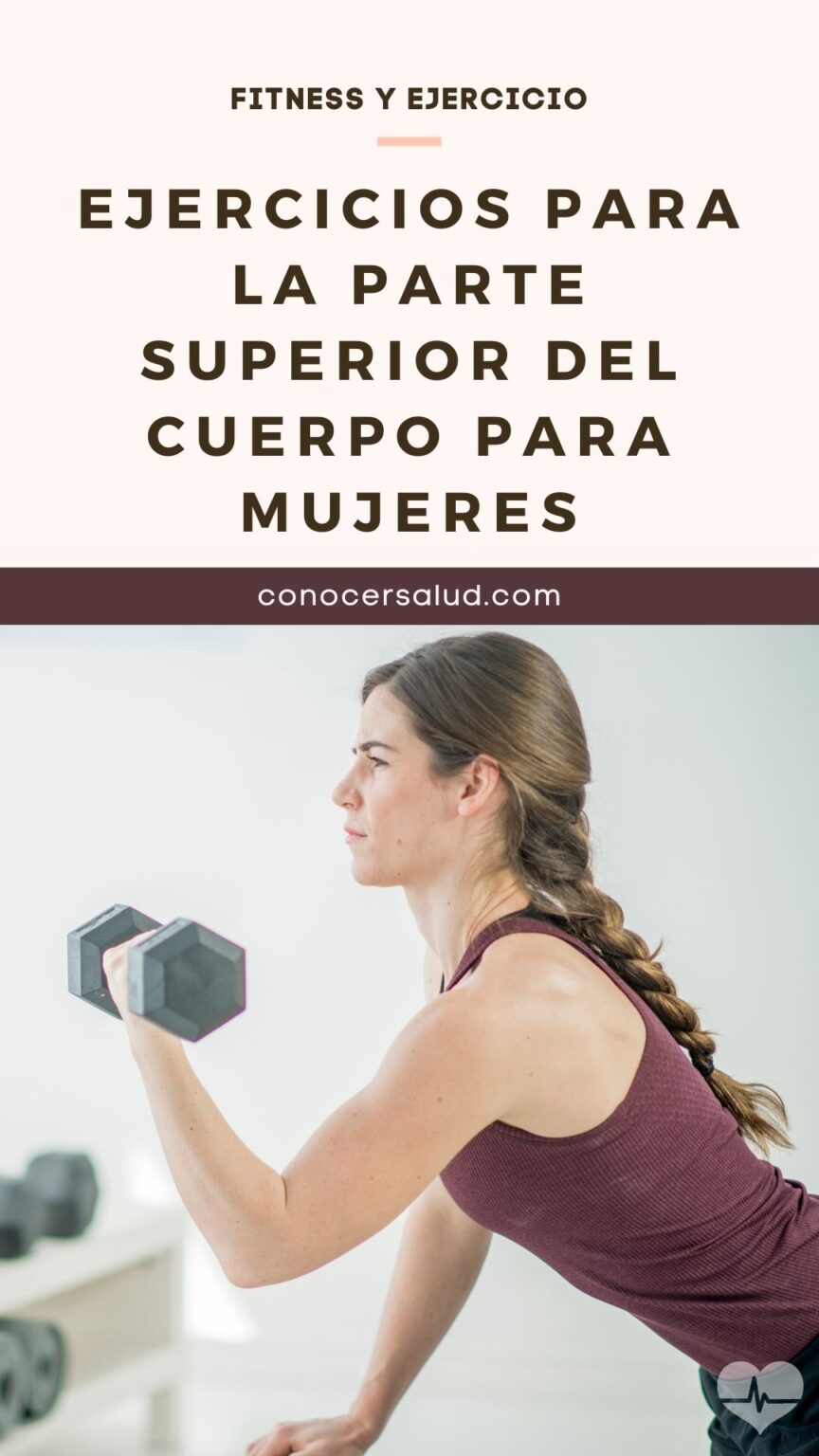 Ejercicios Para La Parte Superior Del Cuerpo Para Mujeres